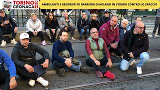 BARRIERA DI MILANO AMBULANTI E RESIDENTI SCENDONO IN STRADA CONTRO LO SPACCIO [upl. by Audra734]