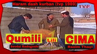 Treshi persheshi  Qumili Cima e Lili  Haram dash kurban Humor TVP 1989 [upl. by Eiramnaej]