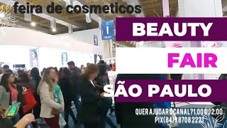 SÃO PAULOSP 492022 BEAUTY FAIR FEIRA DE COSMETICOS [upl. by Vallonia824]