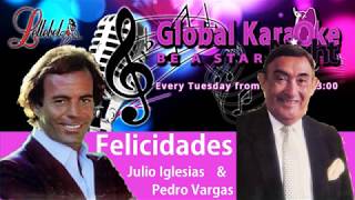 Julio Iglesias amp Pedro Vargas Felicidades Karaoke [upl. by Aikaj]