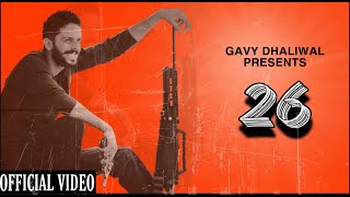 Gavy Dhaliwal  26 Official Music Video  Latest Punjabi Rap 2021 [upl. by Lac534]