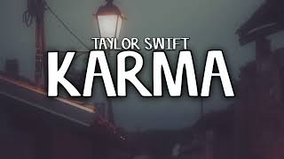 Taylor Swift  Karma lyrics [upl. by Derraj819]