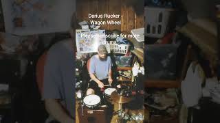 Darius Rucker  Wagon Wheel DRUM COVER shorts youtubeshorts [upl. by Anilosi]