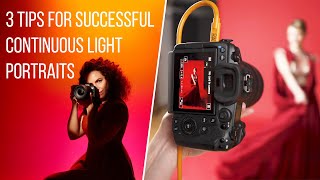 3 Tips for Successful Continuous Light Portraits [upl. by Aleris]