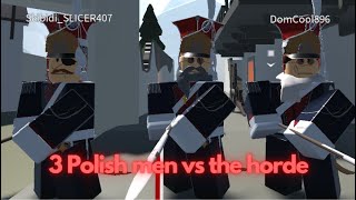 3 polish men vs the horde guts and blackpowder [upl. by Yesnel]