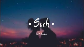 Hardy Sandhu  SochLyrics [upl. by Aralk]