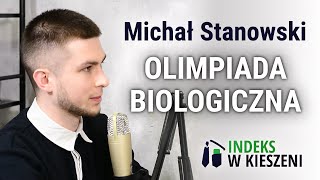 Olimpiada Biologiczna  wywiad z Michałem Stanowskim [upl. by Salangia]