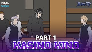 KASINO KING PART 1  Animasi Drama Series [upl. by Sadler]