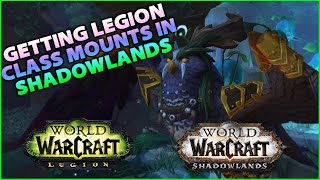 How to get your Legion Class Mount in World of Warcraft Shadowlands [upl. by Warrick]