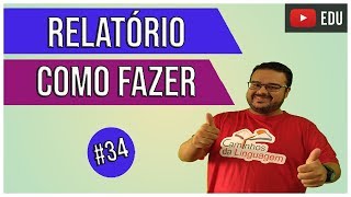 Como fazer um Relatório [upl. by Rehpotsirc928]