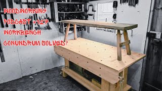 woodworking podcast 127 workbench conundrum solved [upl. by Popelka]