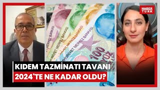 Kıdem tazminatı tavanı 2024te ne kadar oldu Yüksek kıdem tazminatı için ne zaman işten çıkılmalı [upl. by Notlil702]