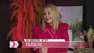 FOLICULITIS  DRA GRACIELA VEGA  MEDICINA ESTÉTICA Y REPARADORA [upl. by Joellyn590]