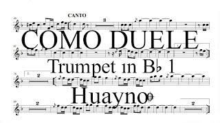 HUAYNO quot COMO DUELE EL CORAZÓN quot PARTITURA TROMPETA [upl. by Nadroj233]