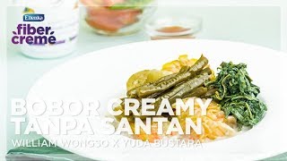 Bobor Creamy Tanpa Santan dengan FiberCreme WILLIAM WONGSO X YUDA BUSTARA [upl. by Panta]