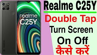 Realme C25Y Double Tap Turn Screen On Off Setting  How To Use Double Tap Screen On Off Realme C25Y [upl. by Erdua]