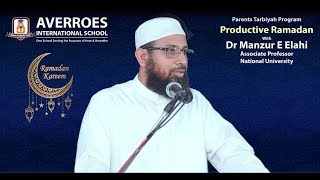 Dr Manzur E Elahi  Productive Ramadan Darsul Quran part 1 [upl. by Mcarthur736]