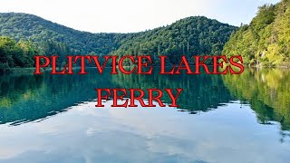 PLITVICE LAKES FERRY [upl. by Iggam994]