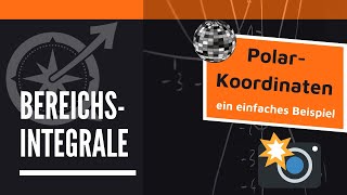 Bereichsintegrale  Doppelintegrale  Polarkoordinaten  LernKompass  Mathe einfach erklärt [upl. by Adaj]