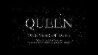 Queen  One Year Of Love Official Lyric Video [upl. by Cas490]