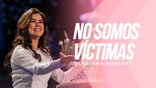 No somos victimas  Gloriana Montero  Reflexiones Cristianas 2023 [upl. by Carissa]