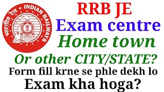 EXAM CENTRE WILL BE IN HOME TOWN  RRB JE EXAM CENTRE IN HOME TOWN OR OTHER STATE [upl. by Notnad]