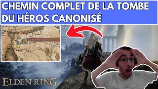 ELDEN RING  CHEMIN COMPLET  COMMENT TERMINER  FINIR LA TOMBE DU HÉROS CANONISÉ [upl. by Anayaran316]