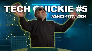 Tech Quickie 5 on changes to ASNZS 47771 [upl. by Halstead]