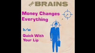 The Brains  Money Changes Everything 1978 Full Single [upl. by Katzir809]