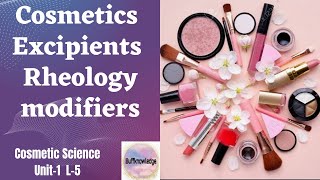 Rheology Modifiers  Cosmeceutical Excipients  Cosmetic Science  Unit1 L5 [upl. by Miguelita]