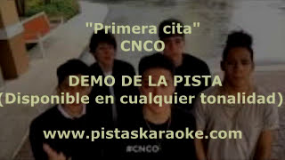 KARAOKE  CNCO  Primera cita  DEMO PISTA INSTRUMENTAL [upl. by Sashenka508]