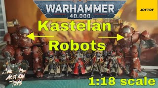 Warhammer 40k Adeptus Mechanicus Kastelan robots  118 scale action figures by Joytoy Fantastic [upl. by Neila]