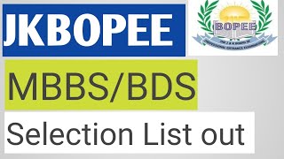 JKBOPEE MBBS BDS selection list out  Jkbopee new update 2024 [upl. by Adnoyek]