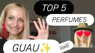 TOP 5 PERFUMES GUAU ✨❤️ perfume VOL 6 [upl. by Aitsirhc]