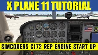 X Plane 11 SimCoders C172 REP Engine Start Up Procedure [upl. by Ellinad58]