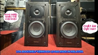 LOA KENWOOD LSSA6 MADE IN MALAYSIA NGHE ĐƯỢC NHIỀU THỂ LOẠI NHẠCGIÁ1TR5ĐT0793753369 THẢO [upl. by Reed772]