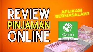 REVIEW PINJAMAN ONLINE CAIRIN  APAKAH AMAN [upl. by Lennahc]