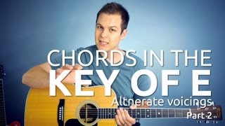 Guitar Lesson Key of E Chords Part 2 Alternate Voicings of E A and B [upl. by Nonnel]