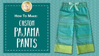 How To Make Custom Pajama Pants  Shabby Fabrics [upl. by Oramug844]