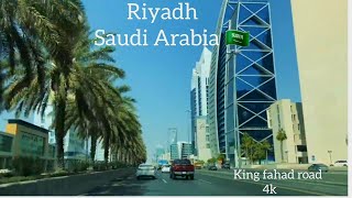 RIYADH CITY TOUR 4K  KING FAHAD ROAD DAY amp NIGHT VIEW  RIYADH KSA [upl. by Larner]