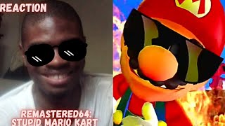 Reaction To  Remastered 64 Stupid Mario Kart  amp Video By SMG4 [upl. by Tanberg]