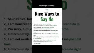 Psychologist Sam Says  Nice ways to say quotNoquot [upl. by Ellennahc260]