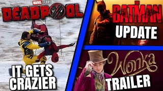 Deadpool Vs Wolverine Footage Wonka Trailer The Batman 2 Update amp MORE [upl. by Los]