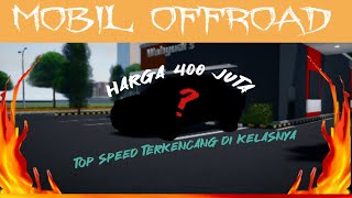 REVIEW MOBIL OFFROAD CDID TERKENCANG DI KELASNYA  CAR DRIVING INDONESIA CDID [upl. by Eitsim]