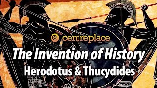 The Invention of History Herodotus and Thucydides [upl. by Rodmann665]