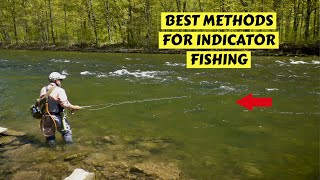 Best Methods for Indicator Fishing for Trout  How To [upl. by Wells]