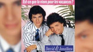 David amp Jonathan  Est Ce Que Tu Viens Pour Les Vacances maxi version [upl. by Wyck]