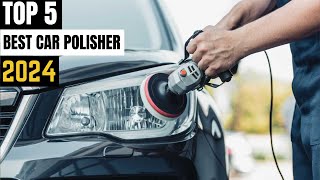 TOP 5 Best Car Polisher for Car Detailing 2024 [upl. by Ardnuhs]