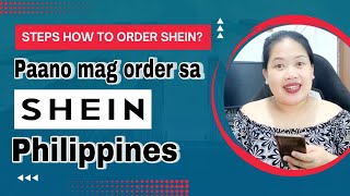 EASY STEPS HOW TO ORDER IN SHEIN PHILIPPINES 2023 [upl. by Levram869]