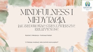 Lekcja 8  Rodzaje medytacji Jakie techniki można wybrać  Mindfulness i Medytacja Jak PL [upl. by Moguel23]